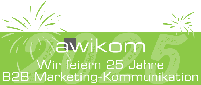 awikom – Wir feiern 25 Jahre B2B-Marketingkommunikation